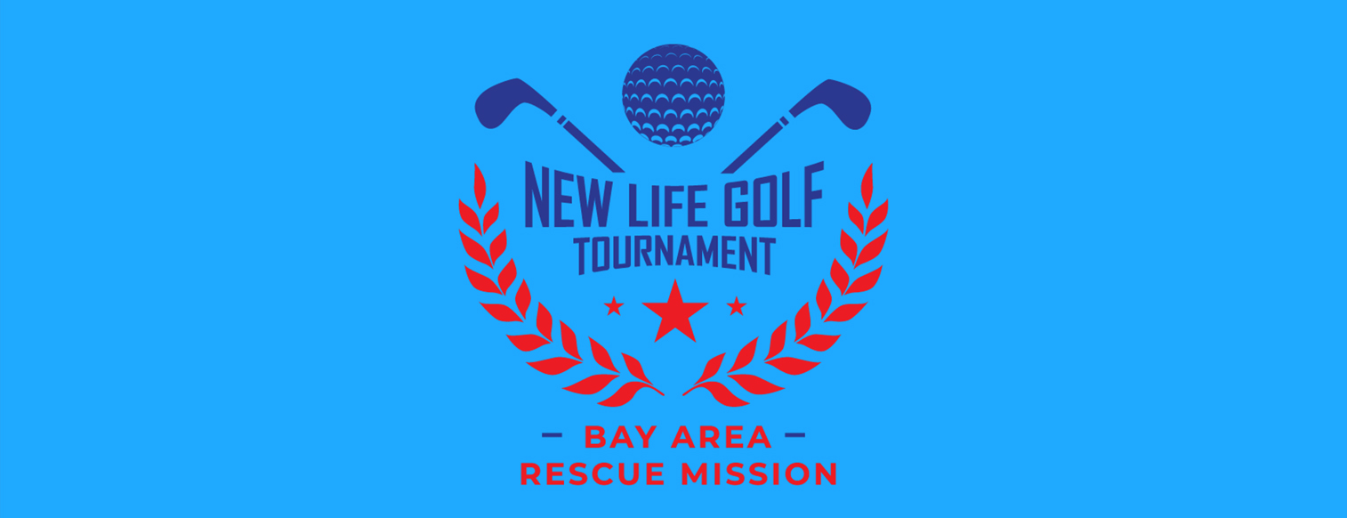 28th Annual New Life Golf Tournament | Bay Area Rescue Mission | Monday, May 15th, 2023 | Blackhawk Country Club | Danville, CA